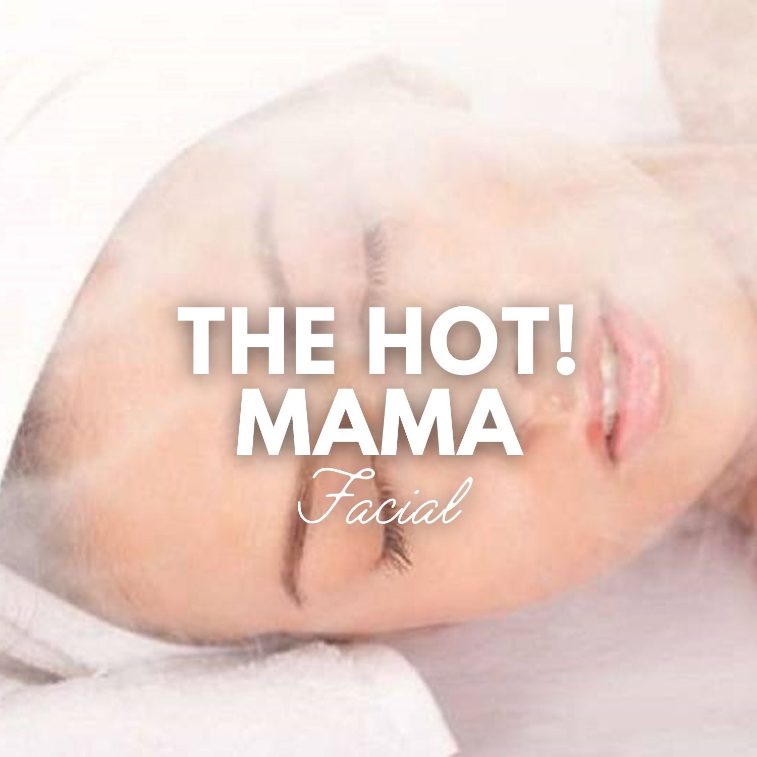 VERABELLA Hot Mama Facial