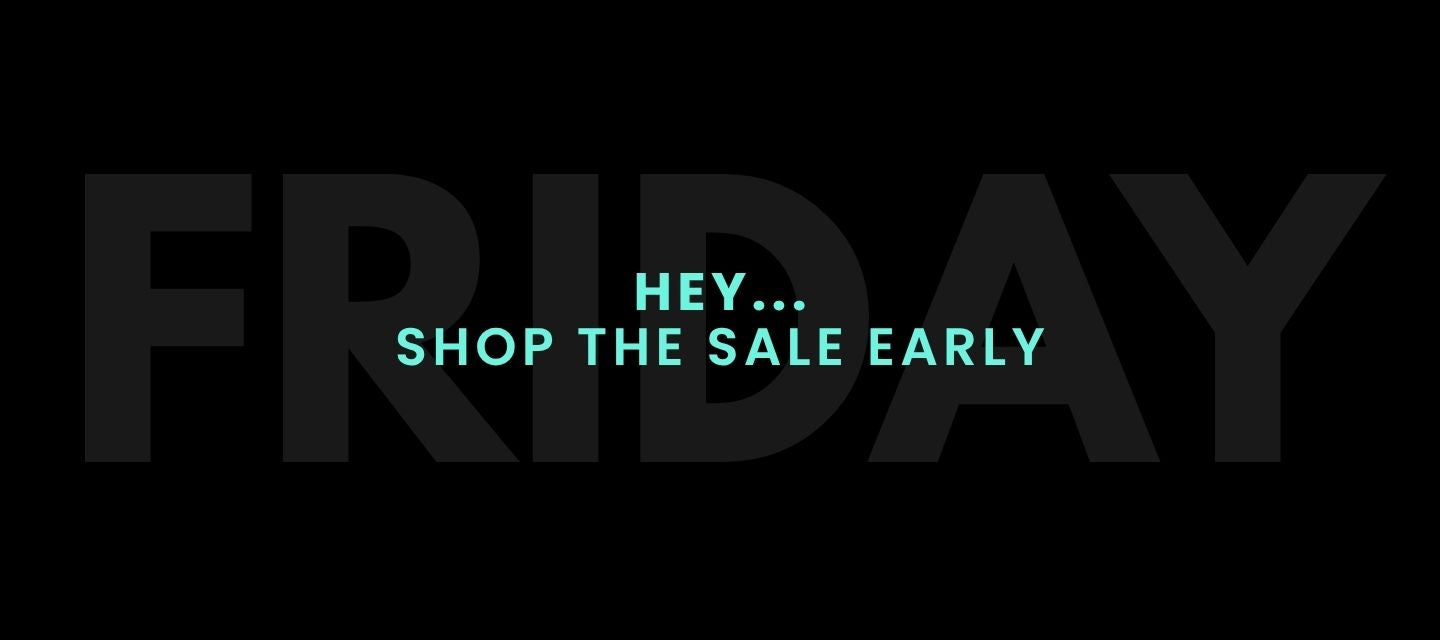 BFCM Shop the Sale Early
