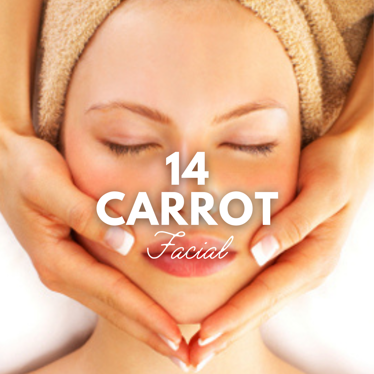 14 Carrot Gourmet Facial - VERABELLA