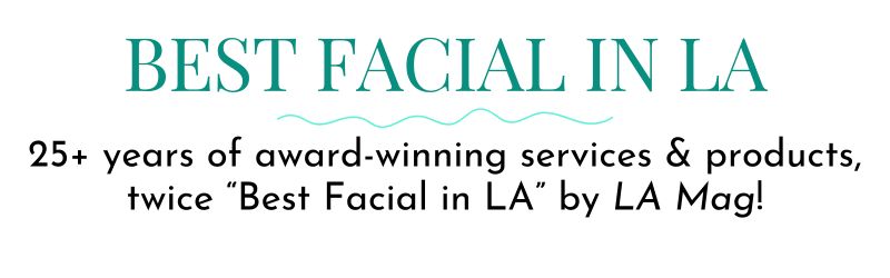 Best Facial in LA - VERABELLA